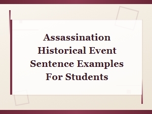 Assassination Historical Event Sentence Examples for Students to Study