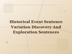 Historical Event Sentences: Discovery and Exploration Variations