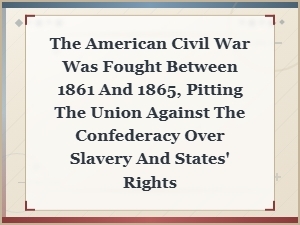 Descriptive Sentences About the American Civil War for Students