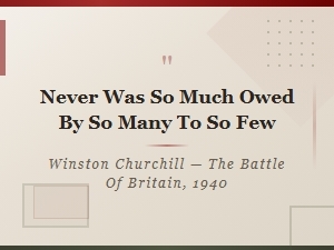 Famous Battle Quotes and Descriptions From the World Wars
